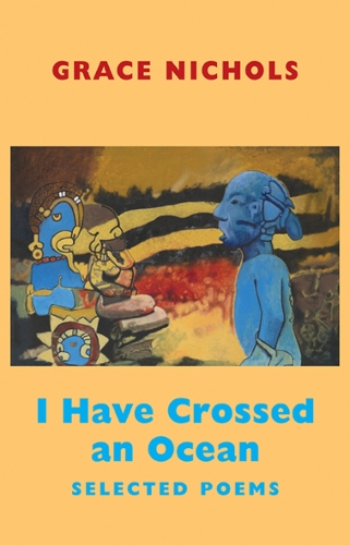 I have Crossed an Ocean - Selected Poems